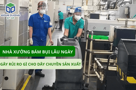 Nhà Xưởng Bám Bụi Lâu Ngày – Rủi Ro Tiềm Ẩn Cho Dây Chuyền Sản Xuất
