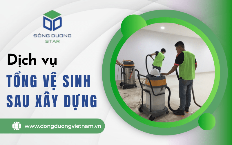 tổng vệ sinh sau xây dựng