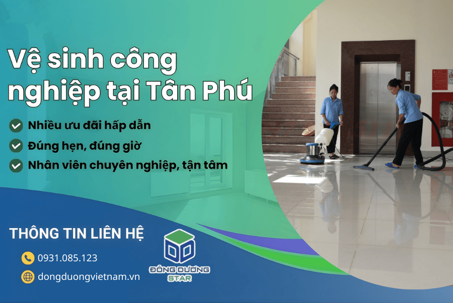 Dịch vụ vệ sinh công nghiệp quận Tân Phú
