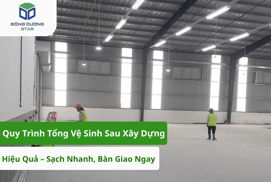 Quy Trình Tổng Vệ Sinh Sau Xây Dựng