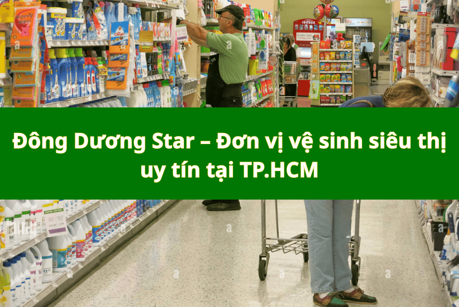 Đơn vị vệ sinh siêu thị uy tín tại TP.HCM