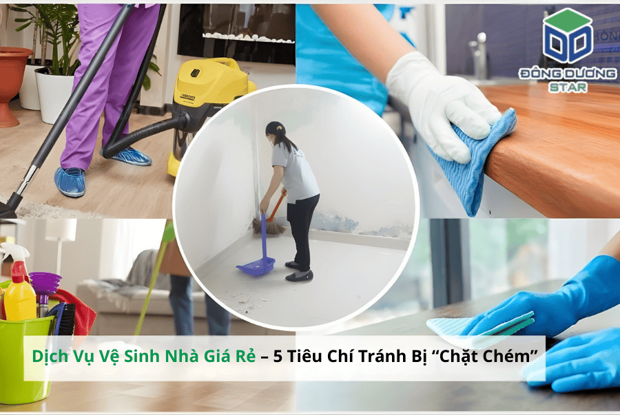Tiêu chi khi thuê dịch vụ vệ sinh nhà giá rẻ