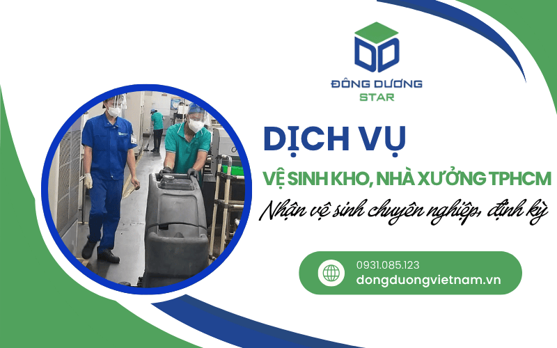 dịch vụ vệ sinh kho, nhà xưởng TPHCM