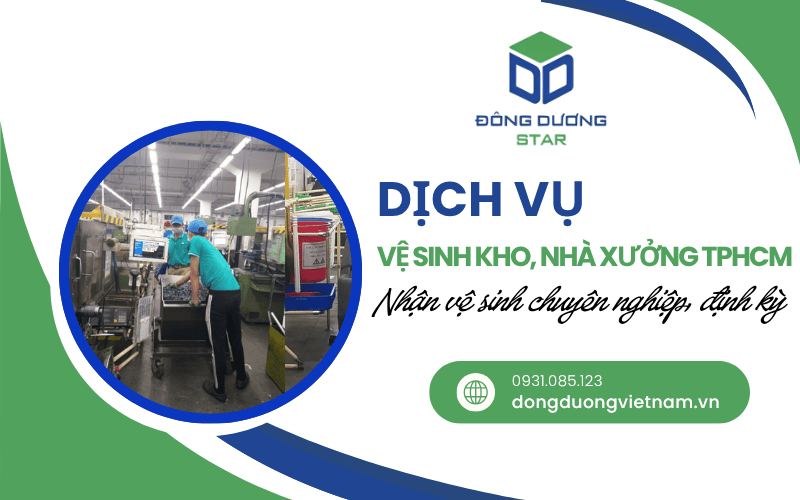 dịch vụ vệ sinh kho, nhà xưởng TPHCM